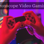 Aeonscope Video Gaming