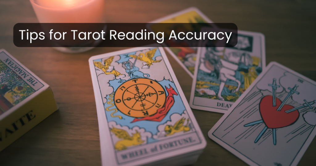 Tips for Tarot Reading Accuracy