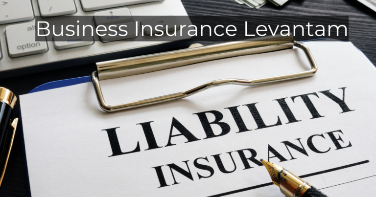 Business Insurance Levantam: A Comprehensive Guide