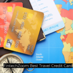 FintechZoom Best Travel Credit Card