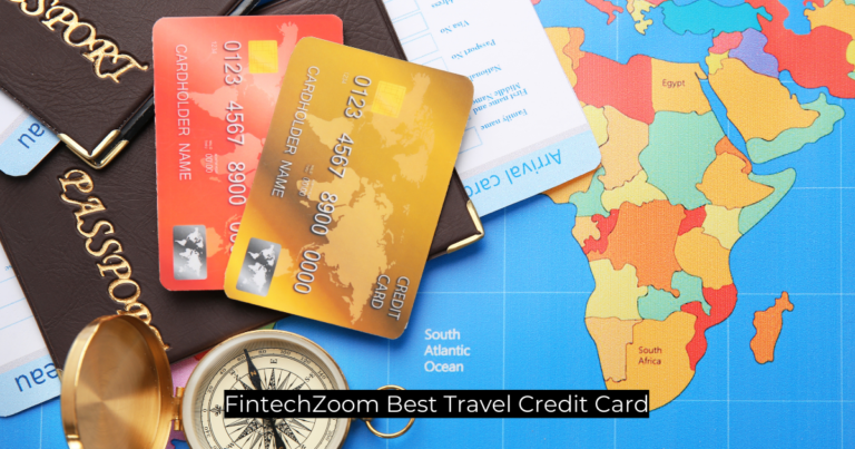 FintechZoom Best Travel Credit Card