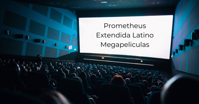 Prometheus Extendida Latino Megapeliculas