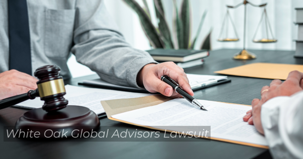 White Oak Global Advisors Lawsuit